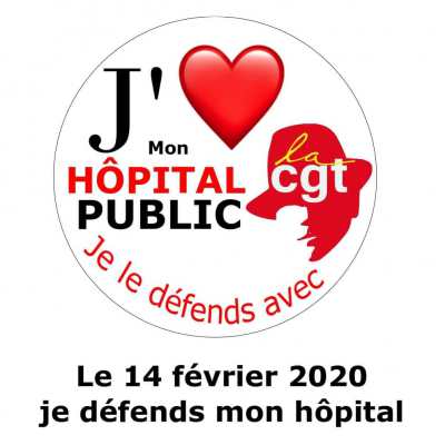 J'❤️ mon Hôpital Public - le 14 février 2020 je défends mon hôpital