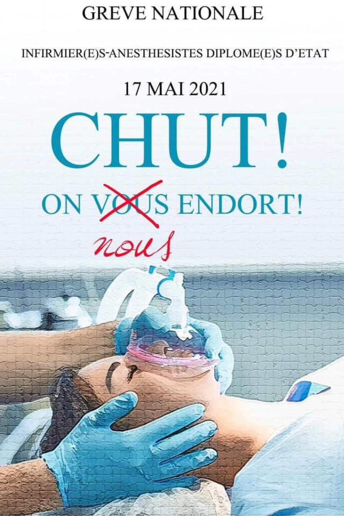 Grève nationale IADE - 17/05/21 - Chut on nous endort !