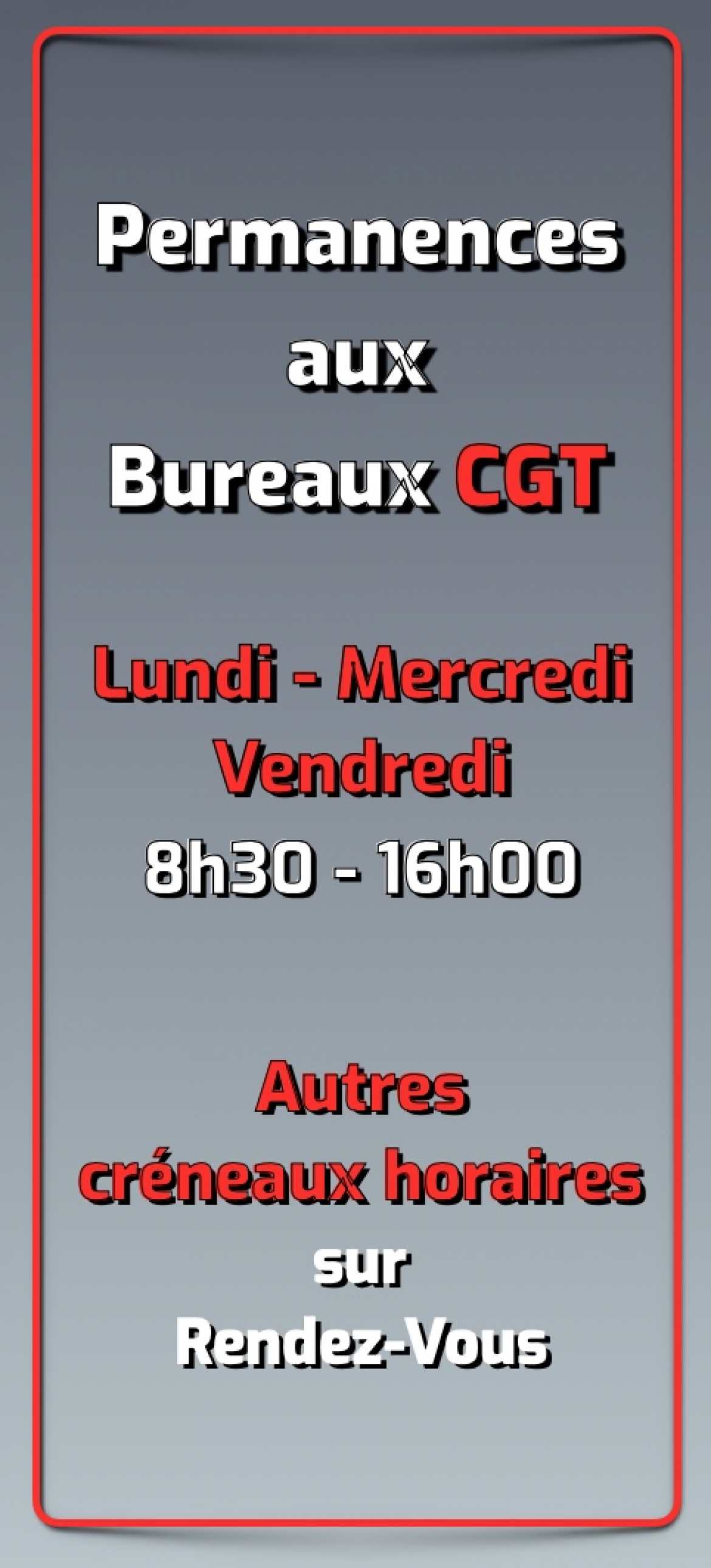 Nouveaux horaires des permanences de la CGT-GHPP